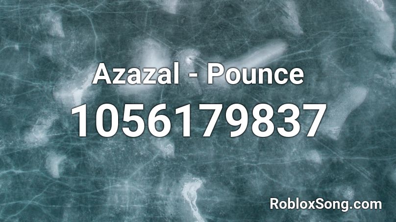 Azazal - Pounce Roblox ID