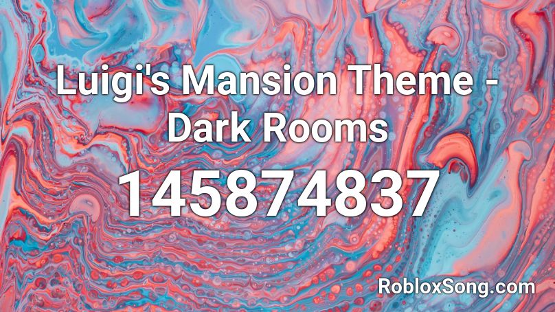 Luigi's Mansion Theme - Dark Rooms Roblox ID