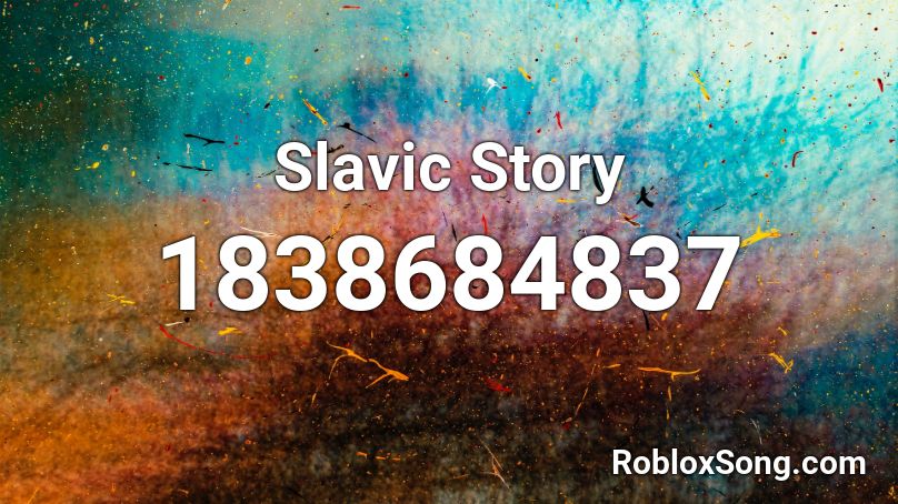 Slavic Story Roblox ID