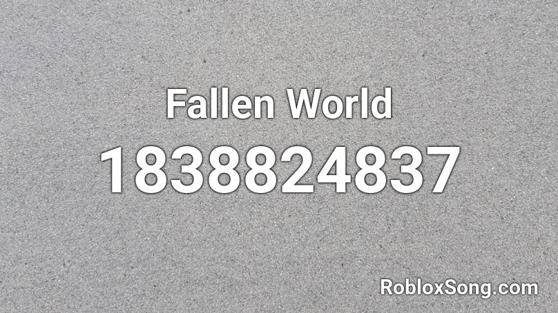 Fallen World Roblox ID