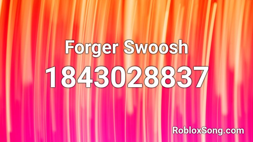 Forger Swoosh Roblox ID