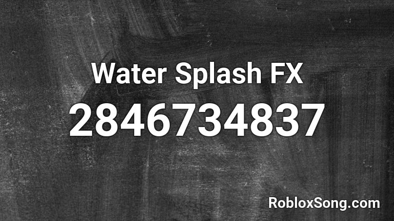 Water Splash FX Roblox ID