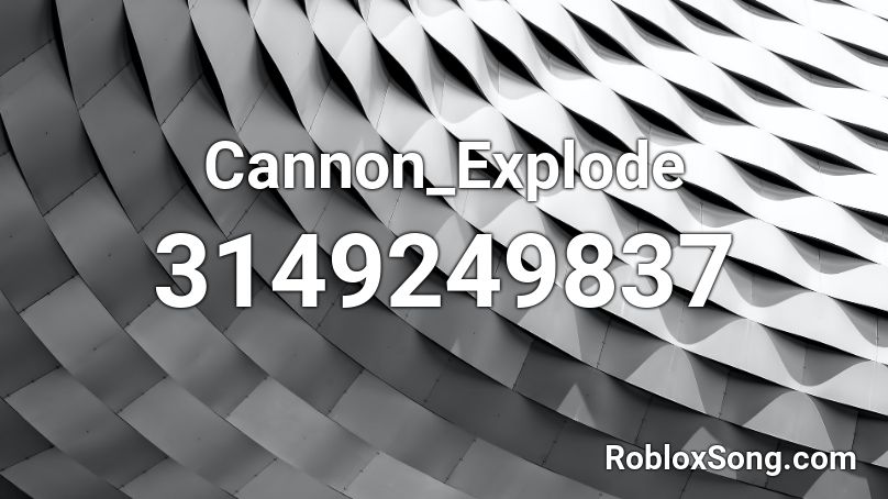 Cannon_Explode Roblox ID