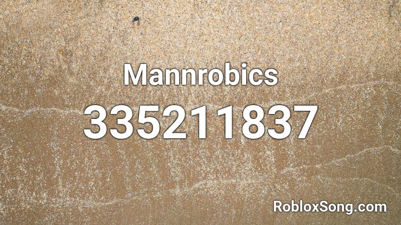 Mannrobics Roblox ID