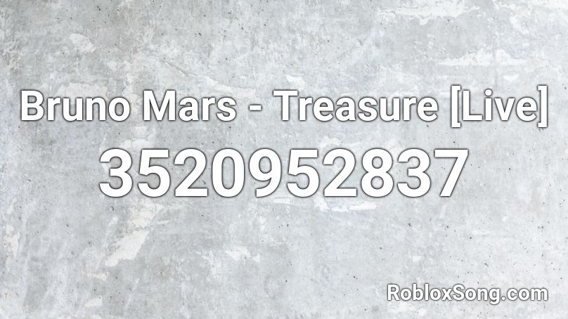 Bruno Mars Treasure Live Roblox Id Roblox Music Codes - bruno mars id roblox