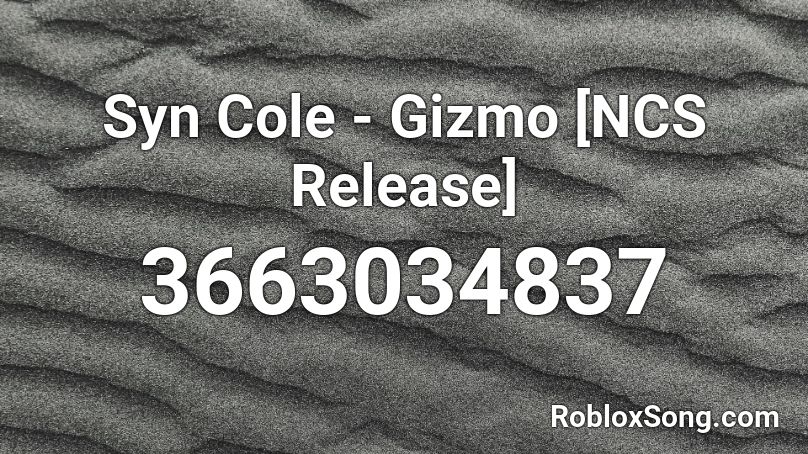 Syn Cole - Gizmo [NCS Release] Roblox ID