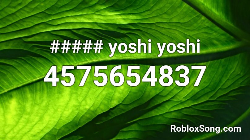 ##### yoshi yoshi Roblox ID