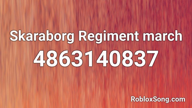 Skaraborg Regiment march Roblox ID