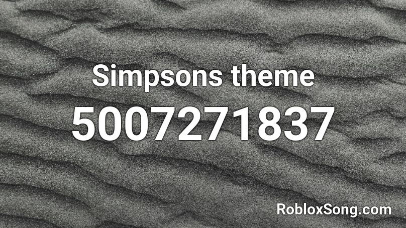 Simpsons theme Roblox ID