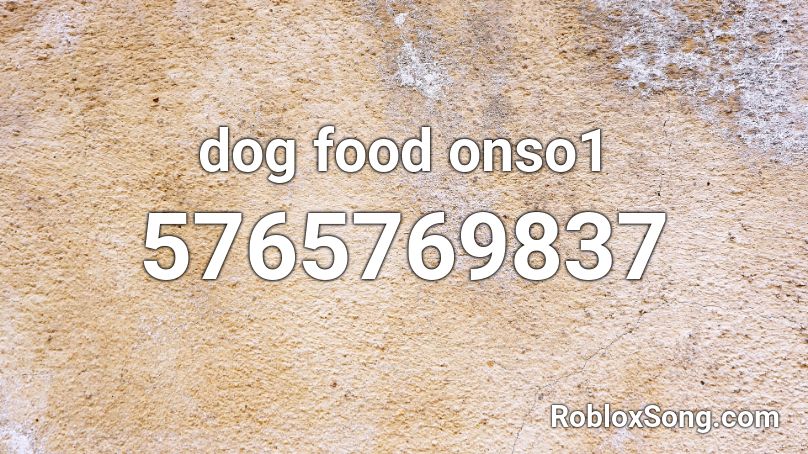 dog food onso1 Roblox ID