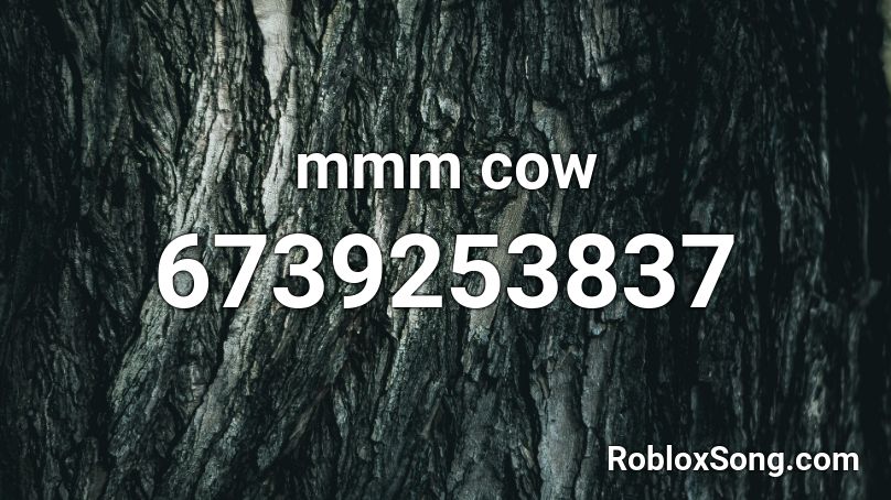 cow song roblox id