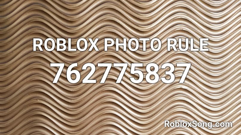 ROBLOX PHOTO RULE Roblox ID