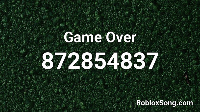 Game Over Roblox ID