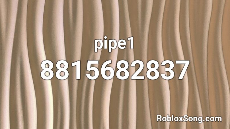 pipe1 Roblox ID