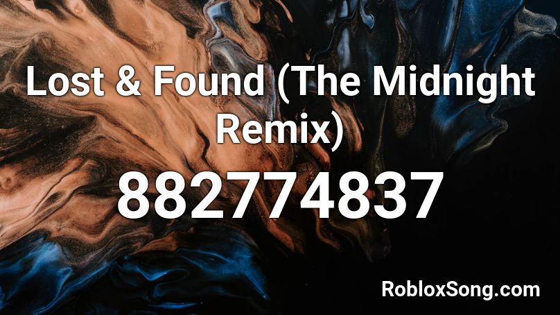 Lost & Found (The Midnight Remix) Roblox ID