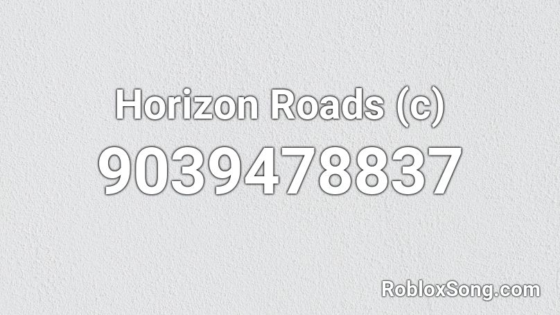 Horizon Roads (c) Roblox ID