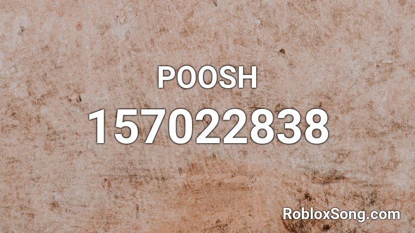 POOSH Roblox ID