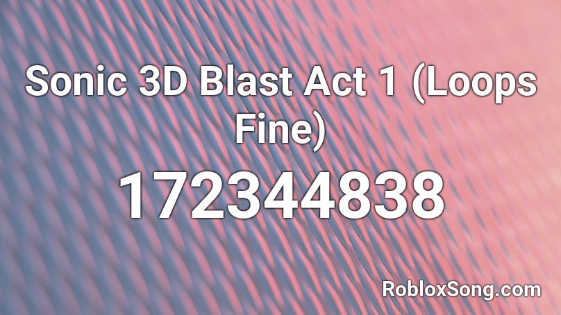 Sonic 3D Blast Act 1 (Loops Fine) Roblox ID