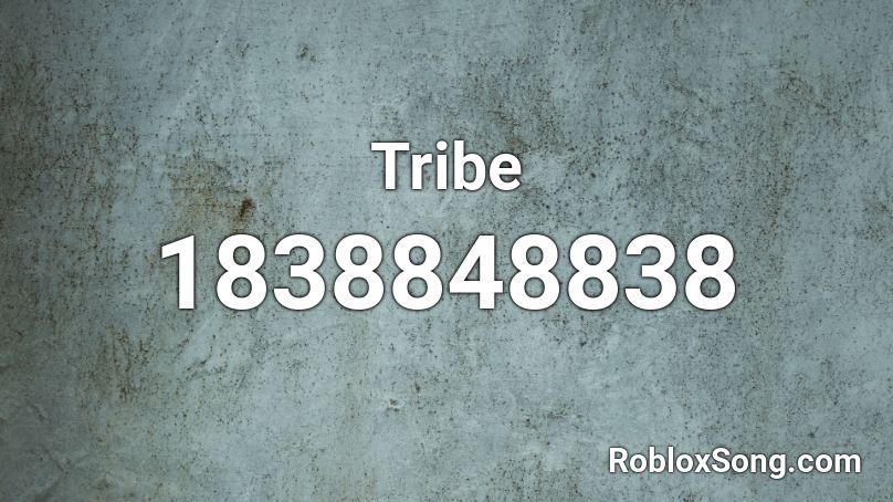 Tribe Roblox ID