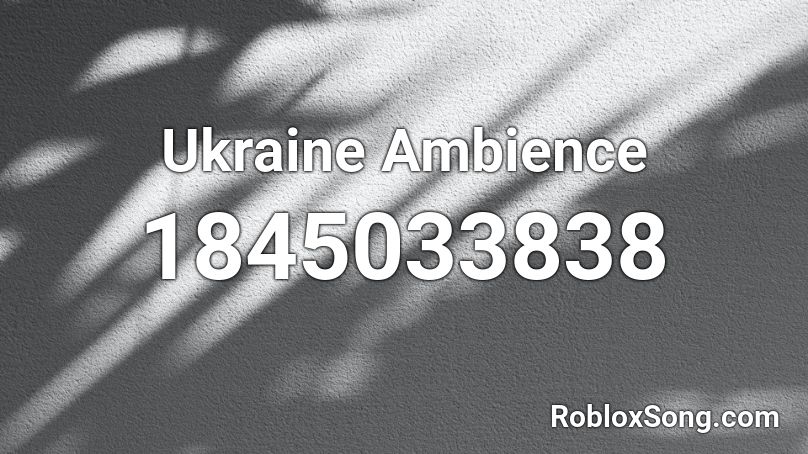 Ukraine Ambience Roblox ID