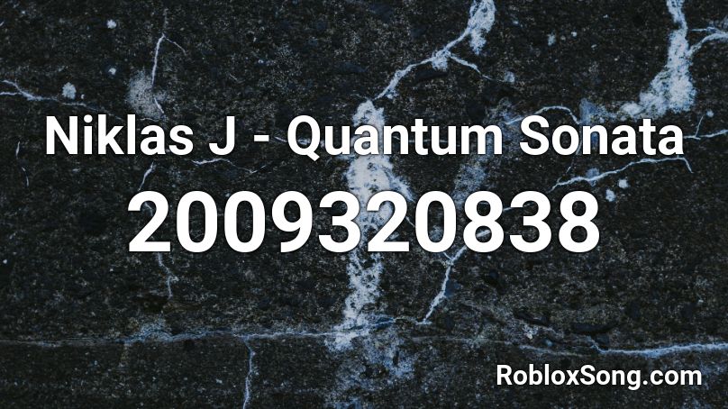 Niklas J - Quantum Sonata Roblox ID