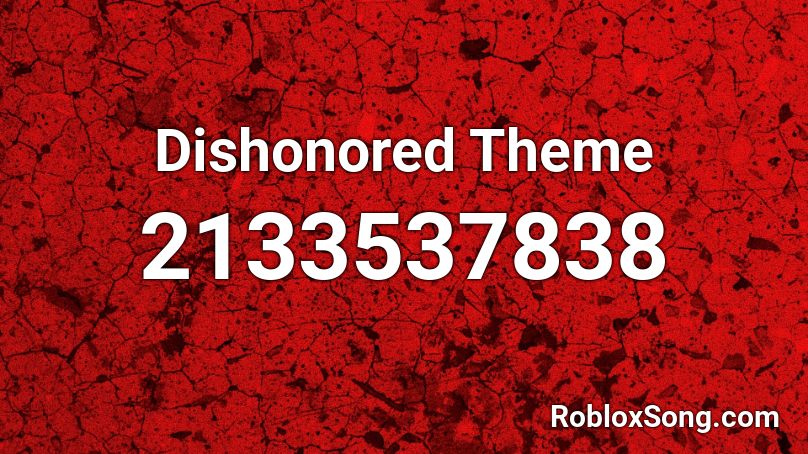 Dishonored Theme Roblox ID