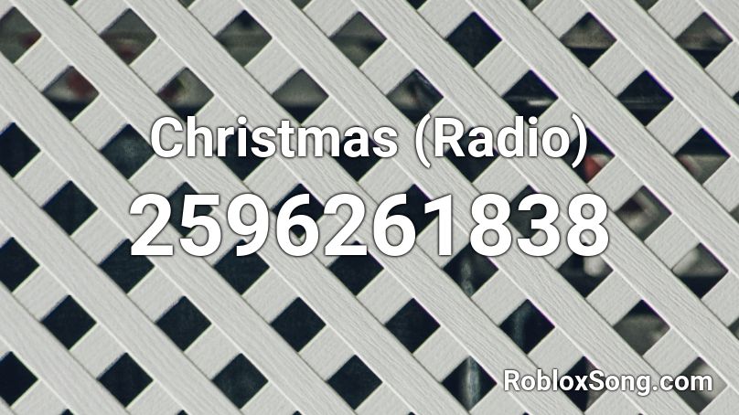 Christmas (Radio) Roblox ID