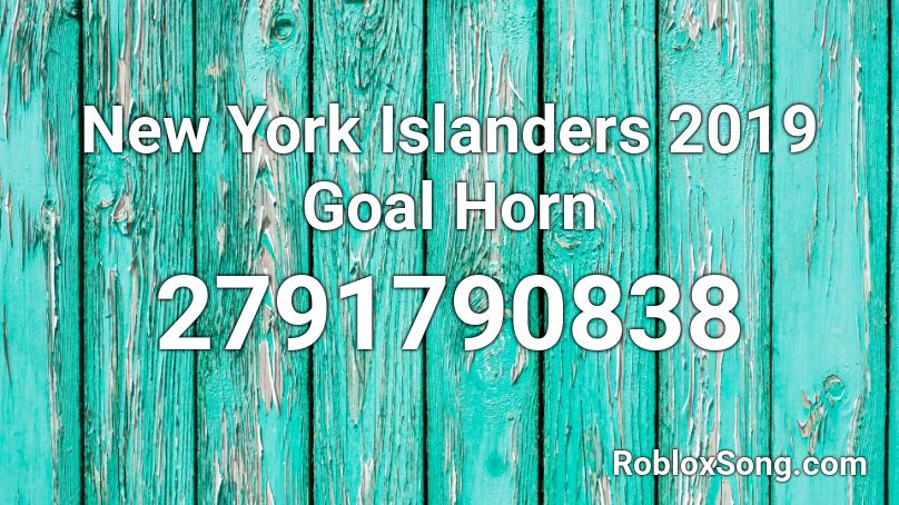 New York Islanders 2019 Goal Horn Roblox ID