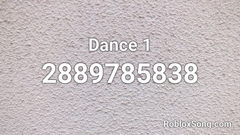 Dance 1 Roblox ID