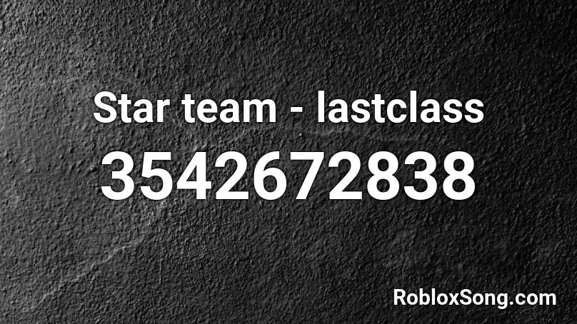 Star team - lastclass Roblox ID