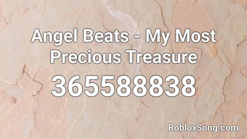 Angel Beats - My Most Precious Treasure Roblox ID