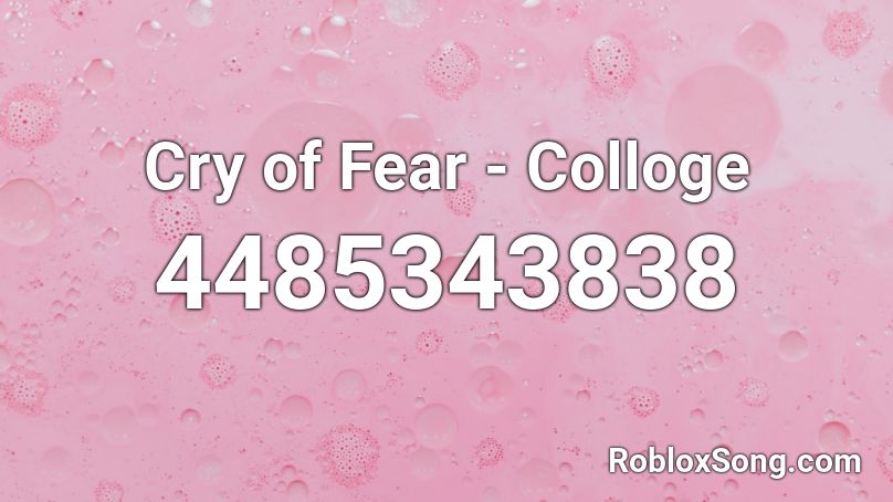 Cry of Fear - Colloge Roblox ID