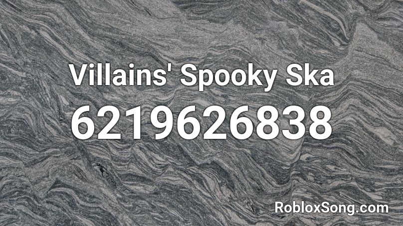 Villains' Spooky Ska Roblox ID