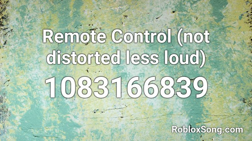 Remote Control Not Distorted Less Loud Roblox Id Roblox Music Codes - wii sports loud roblox