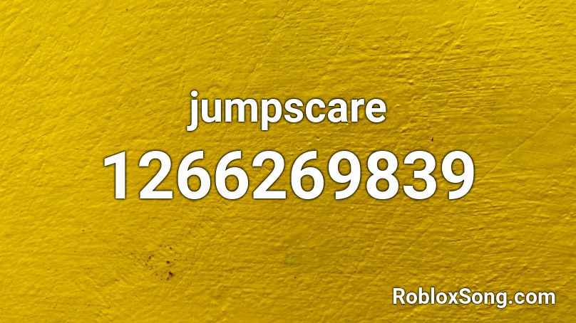jumpscare Roblox ID