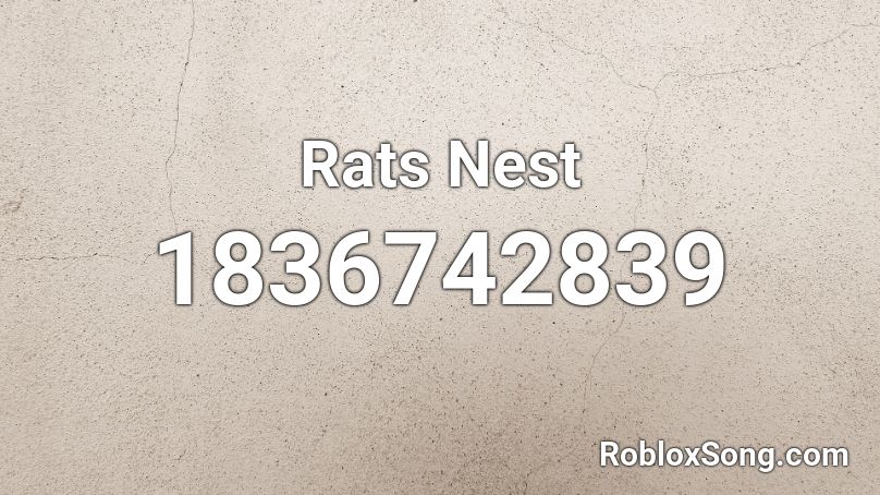 Rats Nest Roblox ID