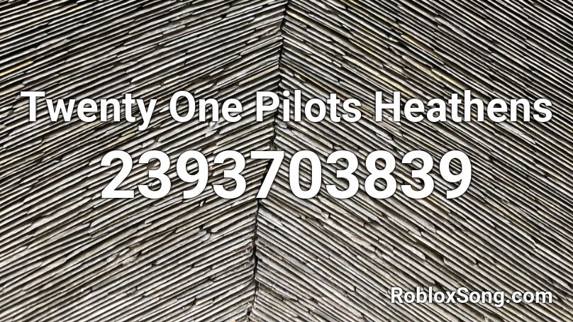 Twenty One Pilots Heathens Roblox Id Code Kress The One - the first roblox song