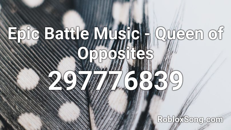 Epic Battle Music Queen Of Opposites Roblox Id Roblox Music Codes - lights on shawn mendes roblox id