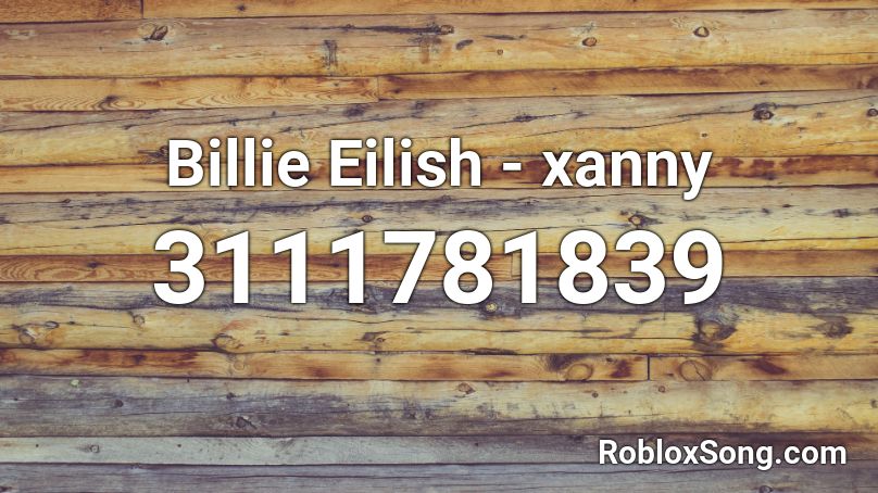 Billie Eilish - xanny Roblox ID
