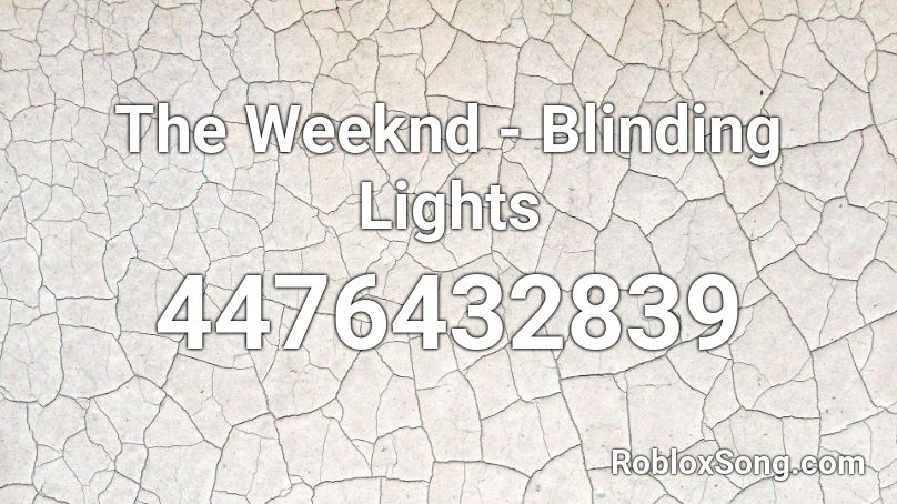 The Weeknd Blinding Lights Roblox Id Roblox Music Codes - lights roblox id