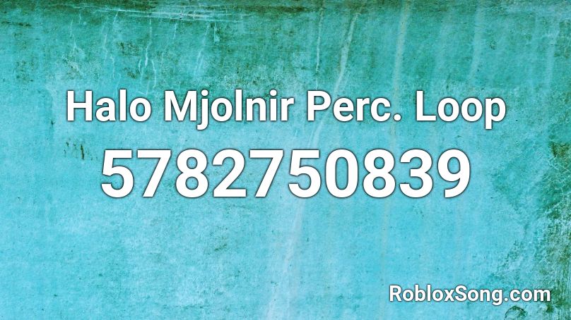 Halo Mjolnir Perc. Loop Roblox ID