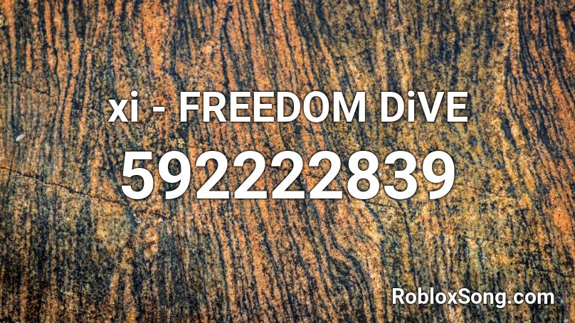 xi - FREEDOM DiVE Roblox ID