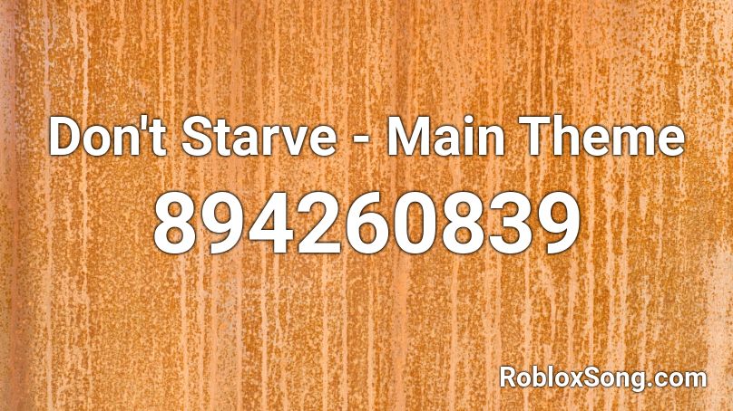 Don't Starve - Main Theme Roblox ID