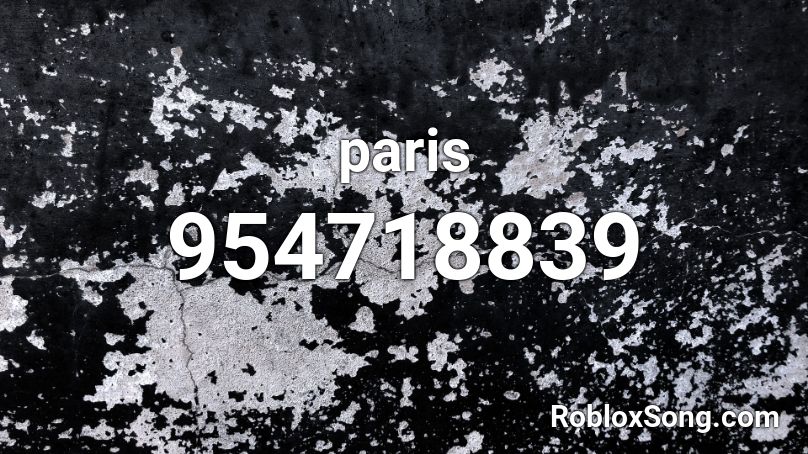 paris Roblox ID - Roblox music codes