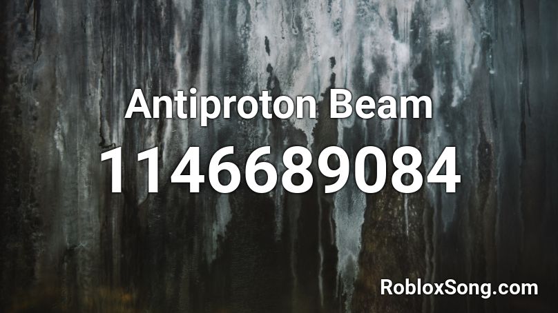 Antiproton Beam Roblox ID