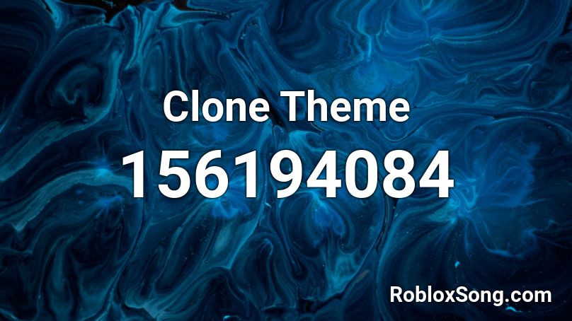 Clone Theme Roblox ID