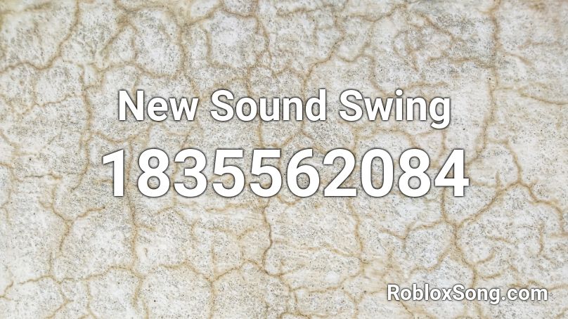 New Sound Swing Roblox ID