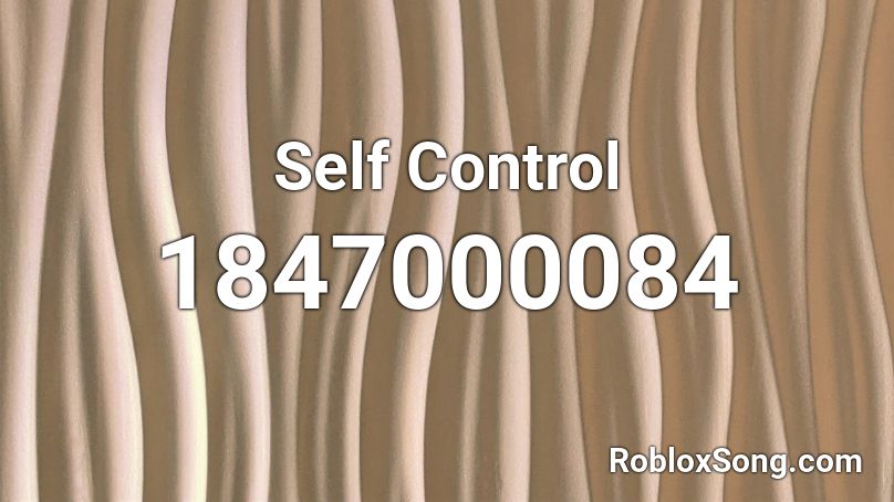 Self Control Roblox ID
