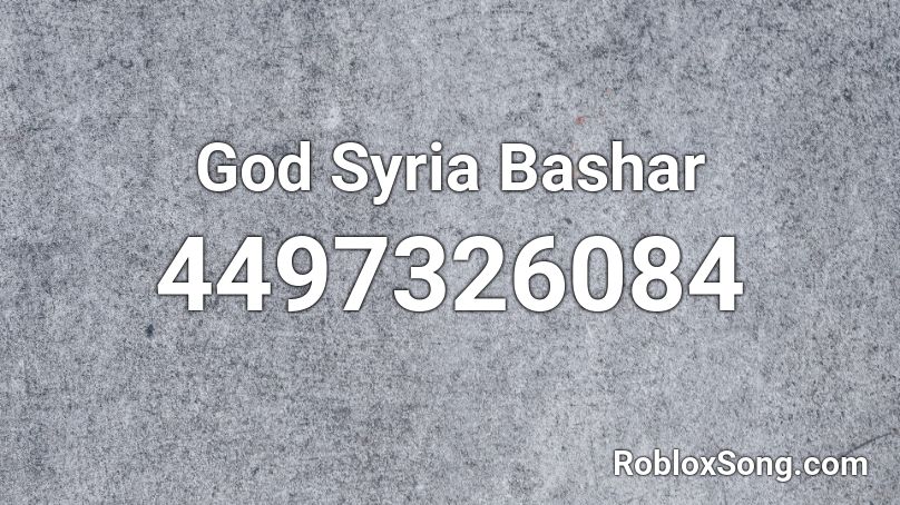 God Syria Bashar Roblox ID
