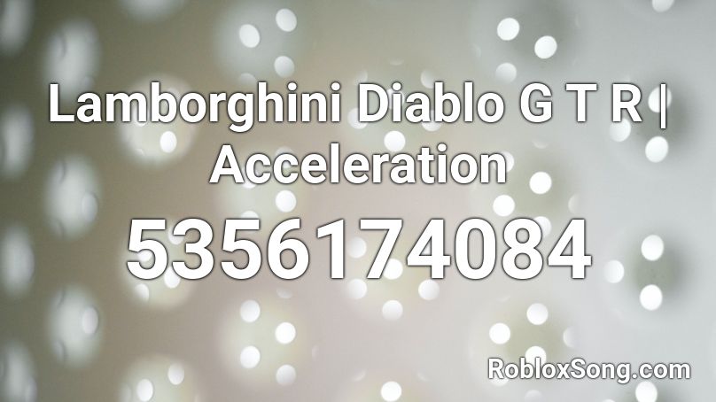 Lamborghini Diablo G T R | Acceleration Roblox ID